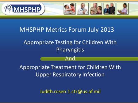 MHSPHP Metrics Forum July 2013