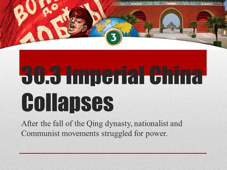 30.3 Imperial China Collapses