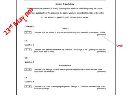 23 rd May pm Lots!. 23 rd May pm Fewer…! How Are We Supposed To Do It? AO1 respond to texts critically and imaginatively; select and evaluate relevant.