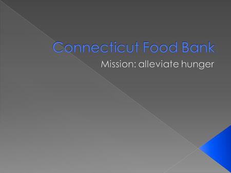  What is “food insecure”  CT Hunger Percentages  SNAP formerly Food Stamp Program  WIC  How to Help.