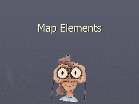 Map Elements. Where is 0 degree? ► The equator is 0 degree latitude. ► It is an imaginary belt that runs halfway point between the North Pole and the.