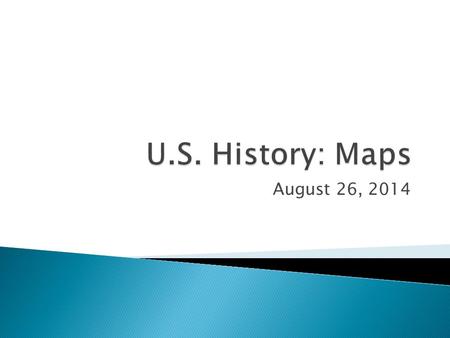 August 26, 2014.  Legend or Key-show the user what different symbols mean – depends on the map.