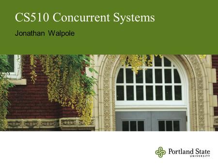 CS510 Concurrent Systems Jonathan Walpole. A Methodology for Implementing Highly Concurrent Data Objects.