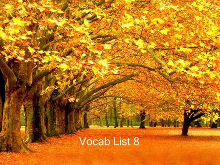 Vocab List 8. Announcements Today- –Last day to turn in Quarter 1 Reflection –Register Project Tomorrow- –Reading Day (IRP Book) Friday- –Vocab Quiz –Last.