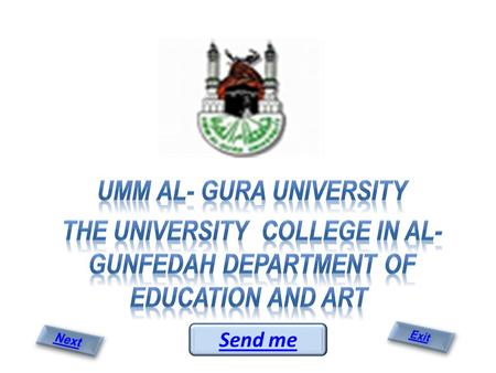 Send me Student name : Ahlam Abdu Ali Najmi Dr. name : Faiza Al- magrabi Page me.