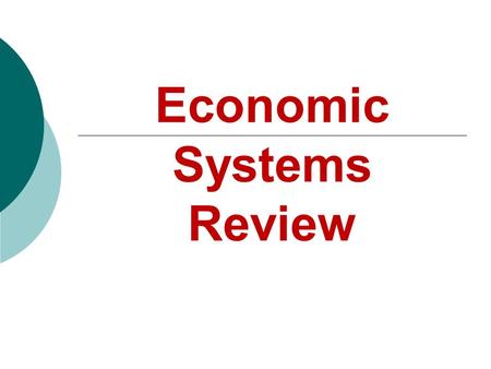 Economic Systems Review