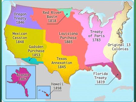 Treaty of Paris When? 1783 From Who? Britain How? Treaty at the end of the Revolution Britain gave up all lands between Atlantic Coast and Mississippi.