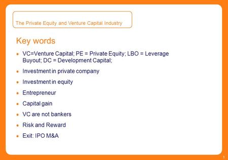 The Private Equity and Venture Capital Industry