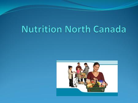 Overview What is Nutrition North Canada (NNC)? Who qualifies for NNC subsidies? Which foods are subsidized by NNC? How does NNC relate to food mail?