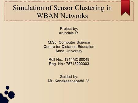 Simulation of Sensor Clustering in WBAN Networks