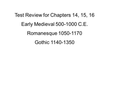 Test Review for Chapters 14, 15, 16