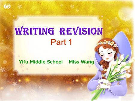 Yifu Middle School Miss Wang Writing Revision Part 1.