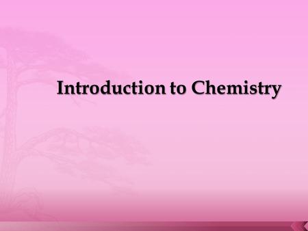 Introduction to Chemistry