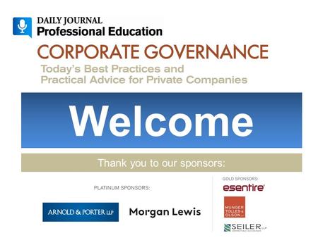 Welcome Thank you to our sponsors:. Board Role and Responsibilities Related to Data Breaches and Cybersecurity Moderator: Mark Sangster – Vice President.