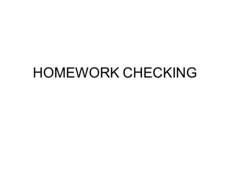 HOMEWORK CHECKING. ParagraphWhat happened Andrew ’ s feelingsMatthew ’ s feelings 1Lost (1)_________________(2)____________________to win(3)____________during.