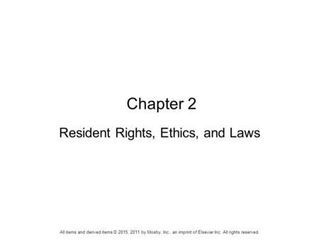 Resident Rights, Ethics, and Laws