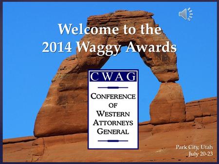 Welcome to the 2014 Waggy Awards Park City, Utah July 20-23.