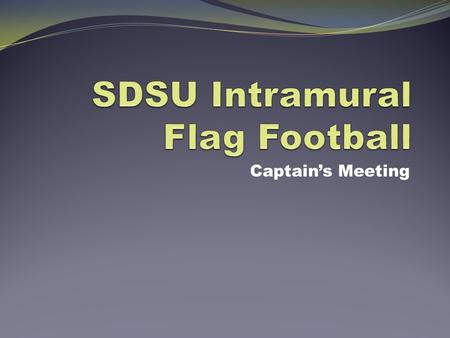 Captain’s Meeting. Hobo Dough Deposit A $25 team deposit through Hobo Dough is required for each team. This can be paid at the front desk of the Wellness.