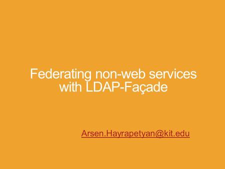 Federating non-web services with LDAP-Façade