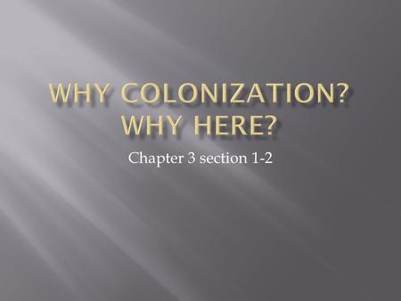 Chapter 3 section 1-2.  General expectations. 1. On task, 2. You can talk and discuss but stay quiet, 3. Everyone participates. Procedures: