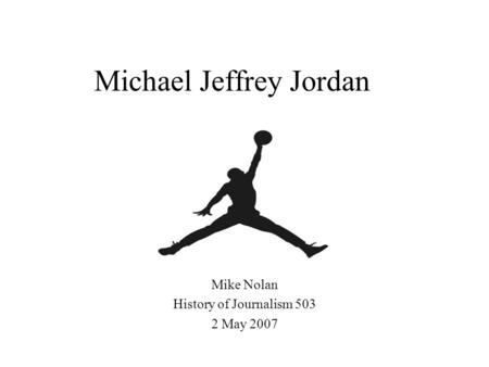 Michael Jeffrey Jordan