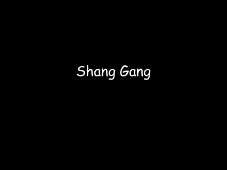 Shang Gang. Around 1500 B.C., the Shang Dynasty, began to rule. The Shang kings also built elaborate palaces and tombs that have been uncovered by archaeologists.