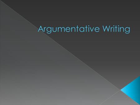  A persuasive discourse, a coherent and considered movement from a claim to a conclusion  A means of better understanding other people’s ideas as well.