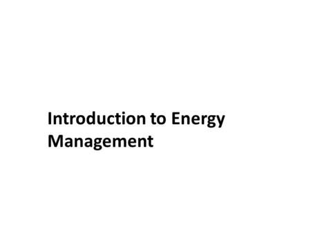 Introduction to Energy Management