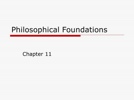 Philosophical Foundations