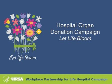 Hospital Organ Donation Campaign Let Life Bloom