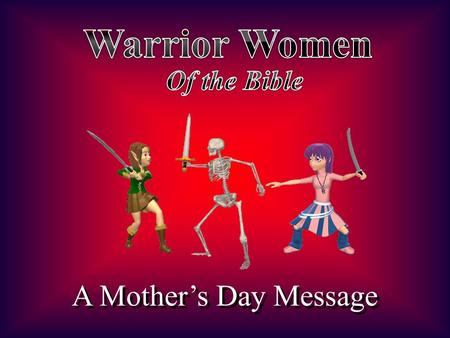 A Mother’s Day Message. “The LORD, your God, is in your midst, a warrior who gives victory; he will rejoice over you with gladness, he will renew you.