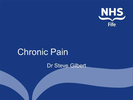 Chronic Pain Dr Steve Gilbert. OUCH!!! Co-morbidity associated with pain 18 27 33 36 39 55 60 010203040506070 Poor appetite Anxiety Depression.