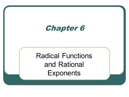 Radical Functions and Rational Exponents