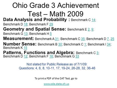 Ohio Grade 3 Achievement Test – Math 2009 Data Analysis and Probability : Benchmark C 14;14 Benchmark D 18; Benchmark F 291829 Geometry and Spatial Sense: