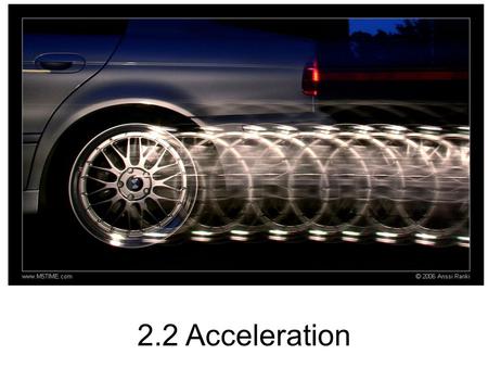 2.2 Acceleration. Biblical Reference But flee there quickly, because I cannot do anything until you reach it. Genesis 19:22 Flight of Lot.