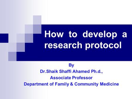 How to develop a research protocol