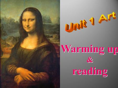 Warming up & reading Warming up & reading Comparison of Western and Chinese painting. Time Western Chinese 5th to 15th century AD 15th to 16th century.