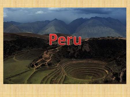 Peru is a country in the west of South America. The name of the country comes from the name of the river Pirru, that means a river in the language of.