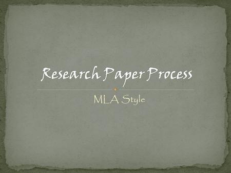 MLA Style. Choose several topics; but only select the one on which you can find several resource materials. i.e.. Books, magazines, encyclopedia, online.