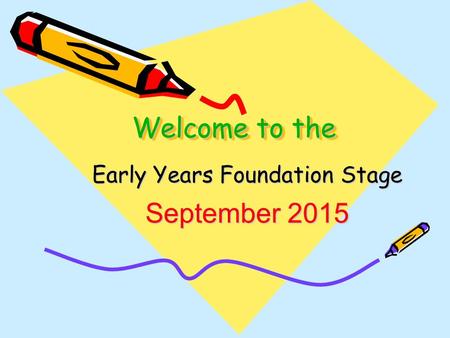 Early Years Foundation Stage