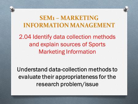 SEM1 – MARKETING INFORMATION MANAGEMENT