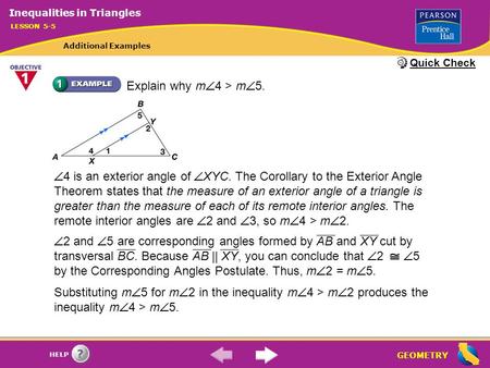 GEOMETRY HELP Explain why m  4 > m  5. Substituting m  5 for m  2 in the inequality m  4 > m  2 produces the inequality m  4 > m  5.  4 is an.