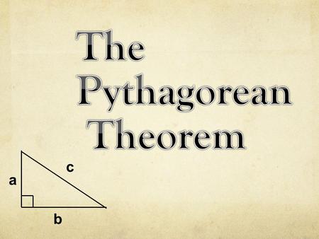 The Pythagorean Theorem