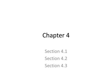 Chapter 4 Section 4.1 Section 4.2 Section 4.3. Section 4.1 Angle Sum Conjecture The sum of the interior angles of a triangle add to 180.