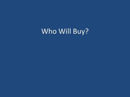 Who Will Buy?. Who will buy this wonderful morning? Such a sky you never did see. Who will tie it up with a ribbon, And put it in a box for me? So I can.