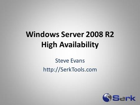 Windows Server 2008 R2 High Availability Steve Evans