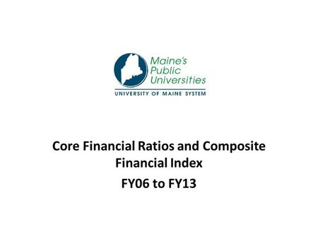 Core Financial Ratios and Composite Financial Index FY06 to FY13.