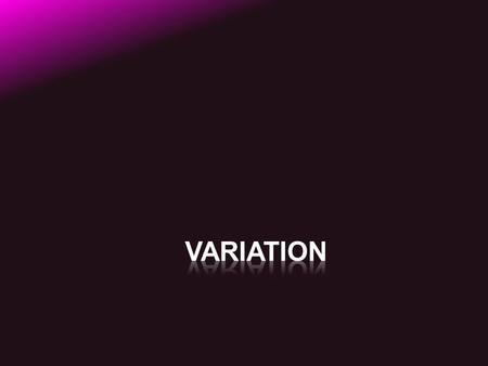 Direct Variation  Let x and y denote two quantities. Then y varies directly with x, or y is directly proportional to x, if there is a nonzero number.