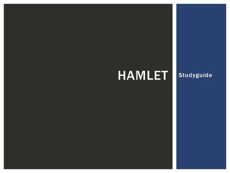 Hamlet Studyguide.