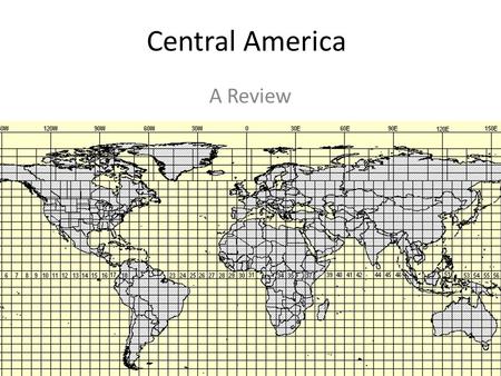 Central America A Review.